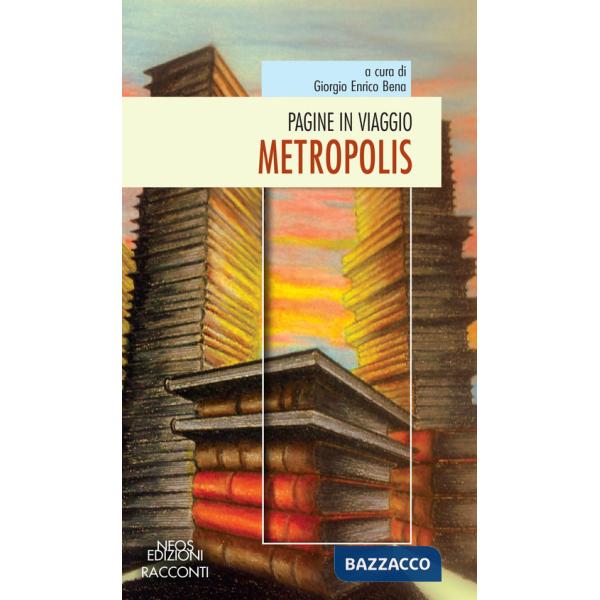 Pagine in viaggio. Metropolis