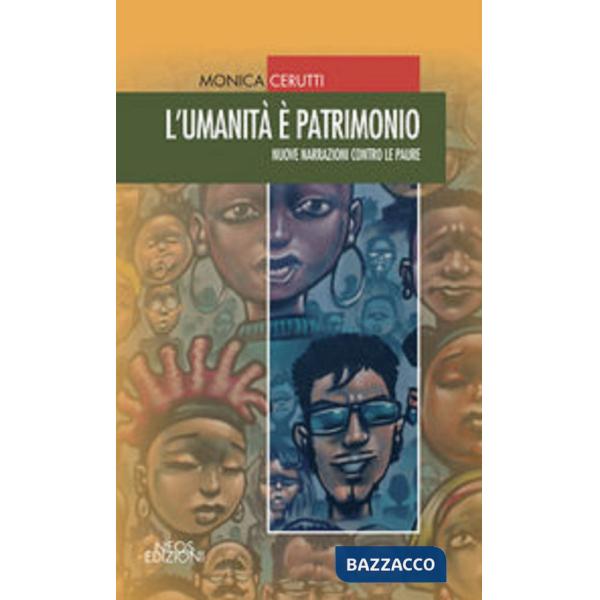Umanità è patrimonio (L')