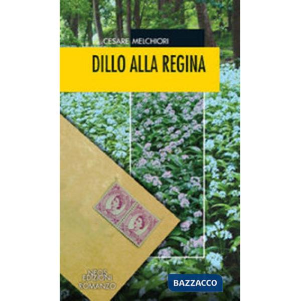 Dillo alla regina