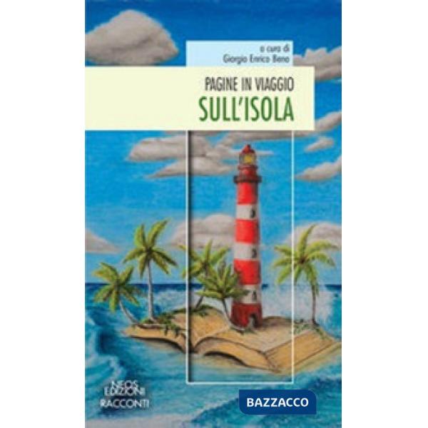 Pagine in viaggio. Sull'isola