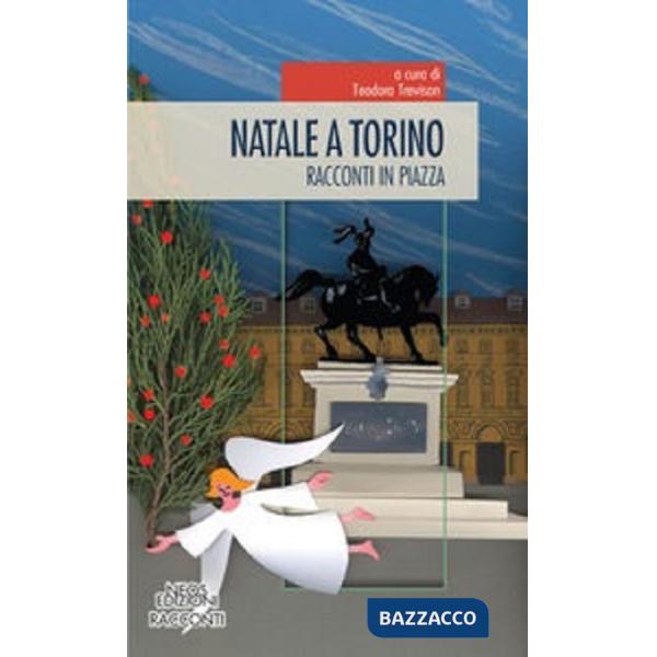 Natale a Torino. Racconti in piazza