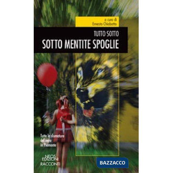 Sotto mentite spoglie. Tutto sotto