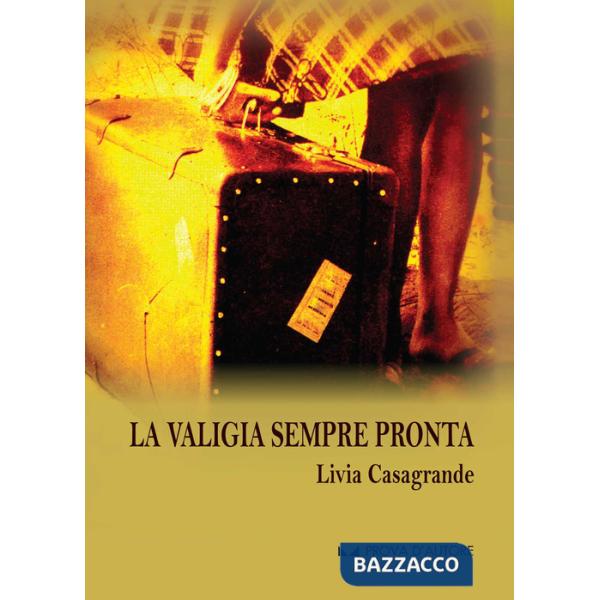 Valigia sempre pronta (La)