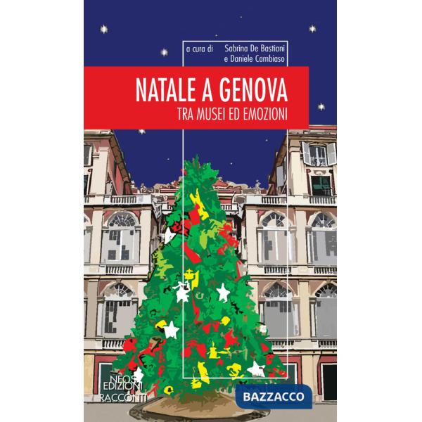 Natale a Genova. Tra musei e emozioni