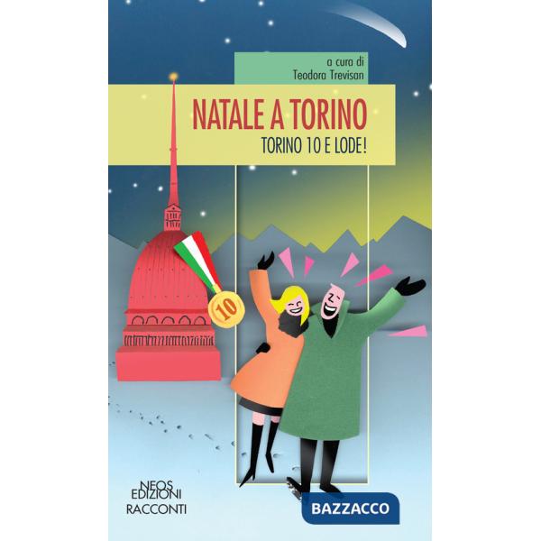 Natale a Torino. Torino 10 e lode!