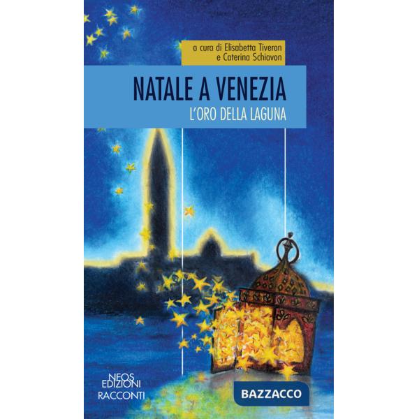 Natale a Venezia. L'oro della laguna