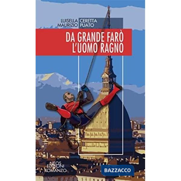 Da grande farò l'uomo ragno