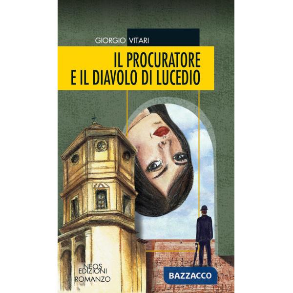 Procuratore e il diavolo di Lucedio (Il)