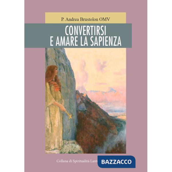 Convertirsi e amare la sapienza