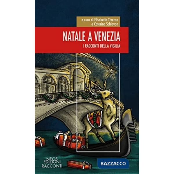 Natale a Venezia. I racconti della vigilia