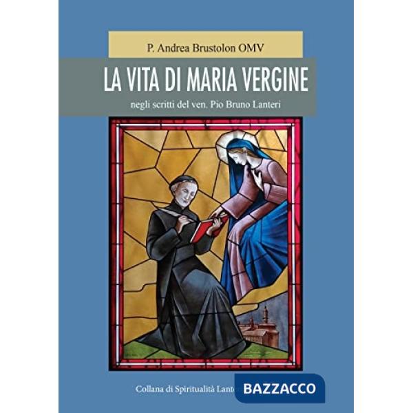 Vita di Maria Vergine (La)
