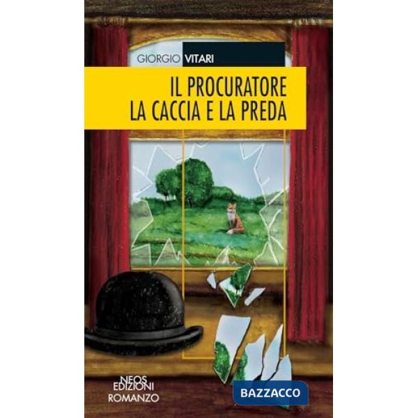 Procuratore la caccia e la preda (Il)