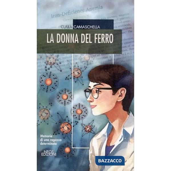 Donna del ferro. Memorie di una ragazza determinata (La)