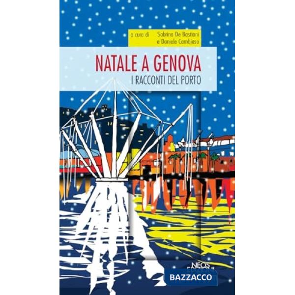 Natale a Genova. I racconti del porto