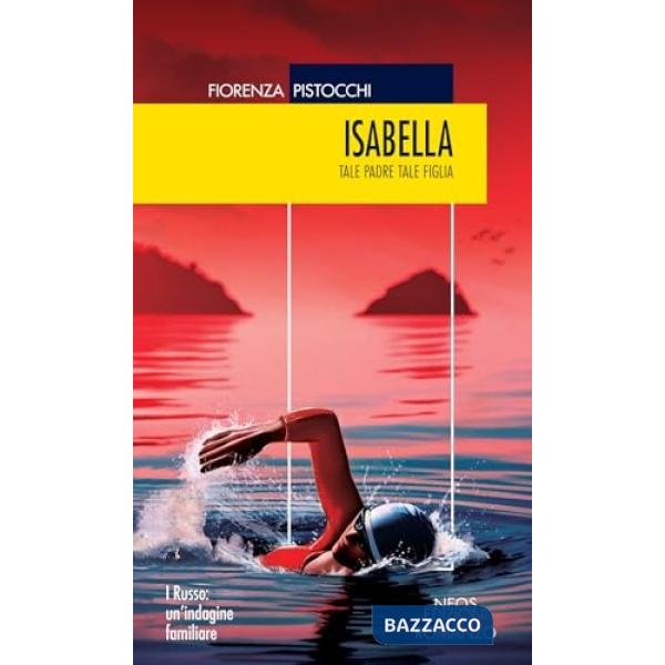 Isabella. Tale padre tale figlia