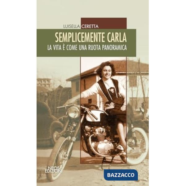 Semplicemente Carla. La vita è come una ruota panoramica
