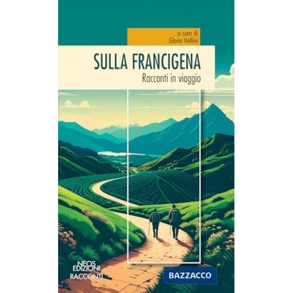Sulla Francigena
