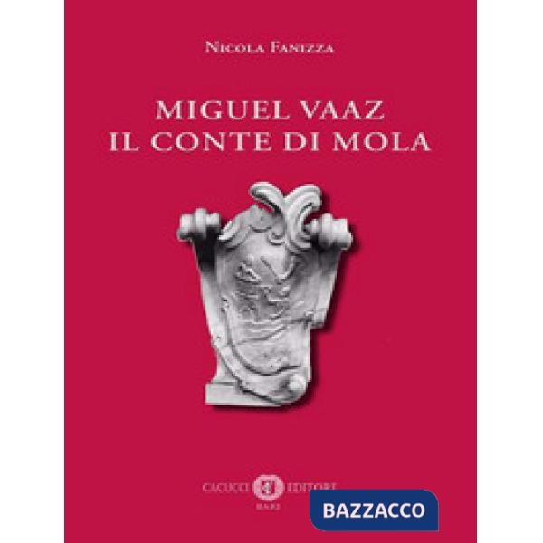 Miguel Vaaz. Il conte di Mola