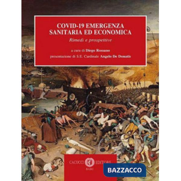 Covid-19. Emergenza sanitaria ed economica. Rimedi e prospettive