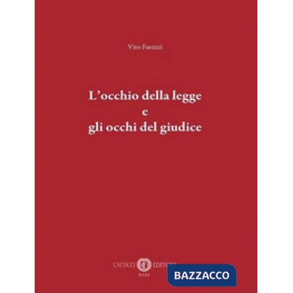 L'occhio della legge e gli occhi del giudice