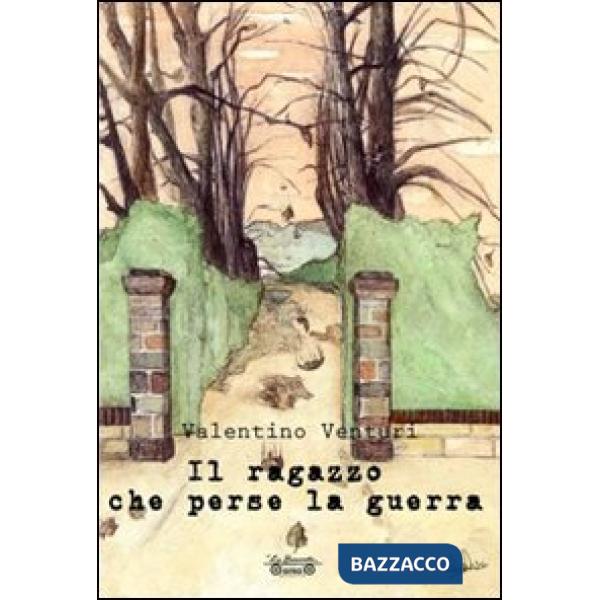 Ragazzo che perse la guerra (Il)