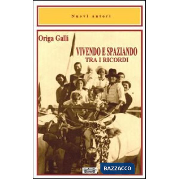 Vivendo e spaziando tra i ricordi