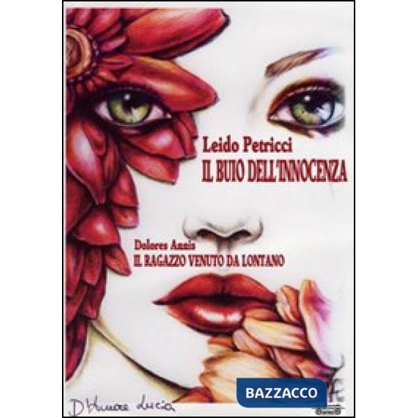 Buio dell'innocenza-Il ragazzo venuto da lontano (Il)