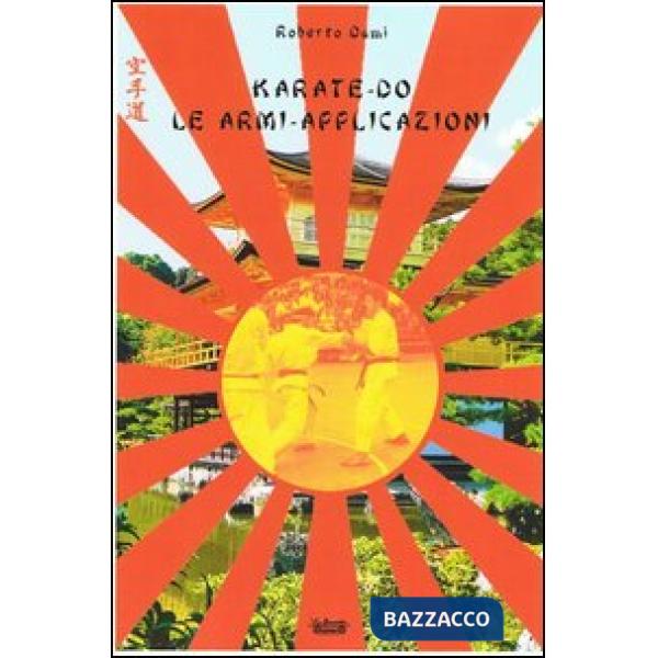 Karate-do. Le armi-applicazioni