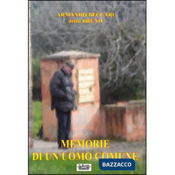 Memorie di un uomo comune