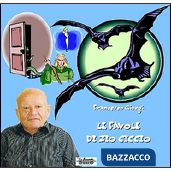 Favole di zio Ciccio (Le)