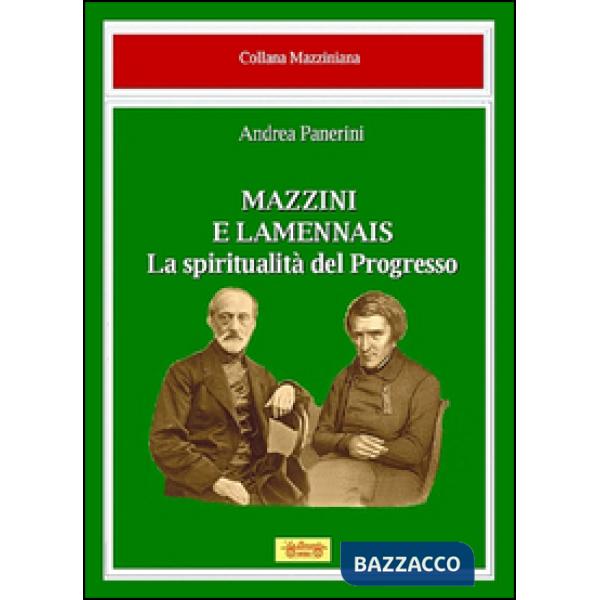 Mazzini e Lamennais. La spiritualità del progresso