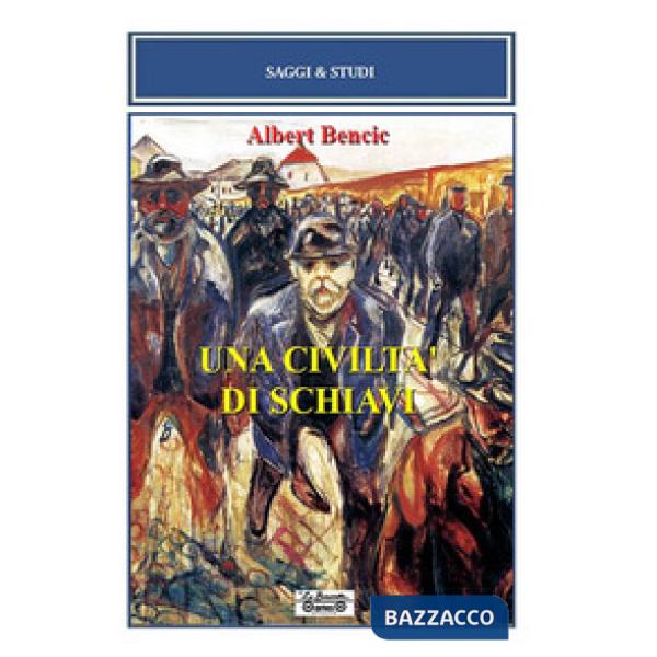 Civiltà di schiavi (Una)