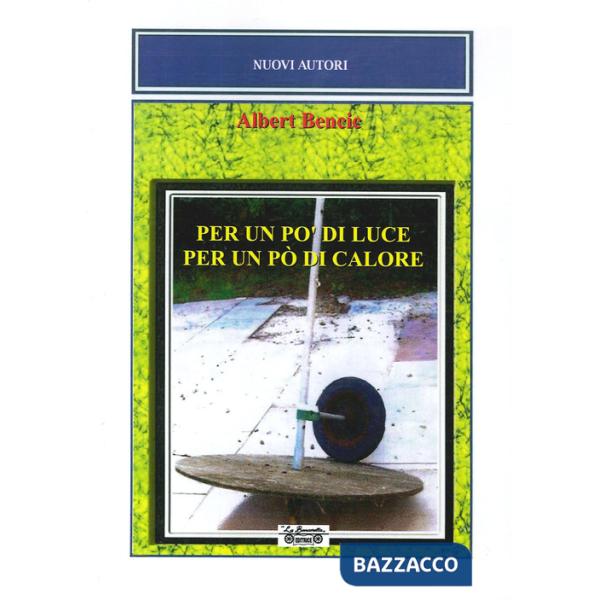 Per un po' di luce. Per un po' di calore