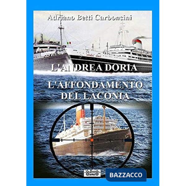 Andrea Doria l'affondamento del Laconia (L')