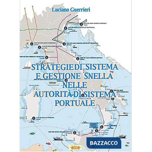 Strategie di sistema e gestione snella nelle autorità di sistema portuale
