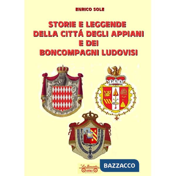 Storie e leggende della città degli appiani e dei boncompagni ludovisi