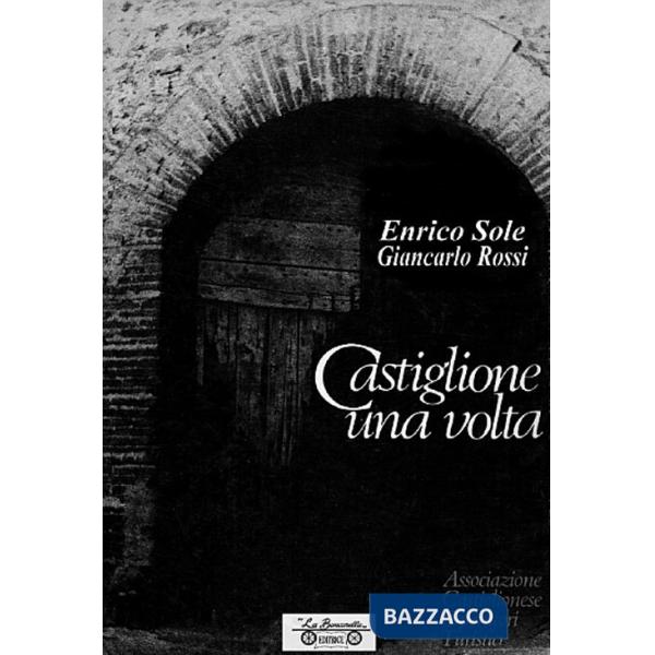 Castiglione una volta