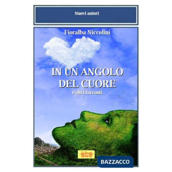 In un angolo del cuore e altri racconti