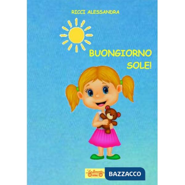 Buongiorno sole!