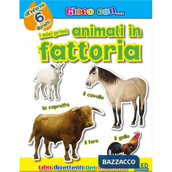 Miei primi animali in fattoria. Ediz. illustrata (I)