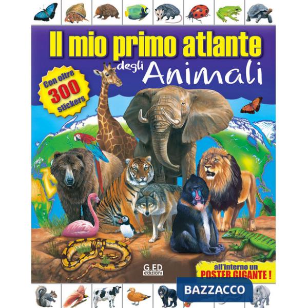 Mio primo atlante degli animali (Il)