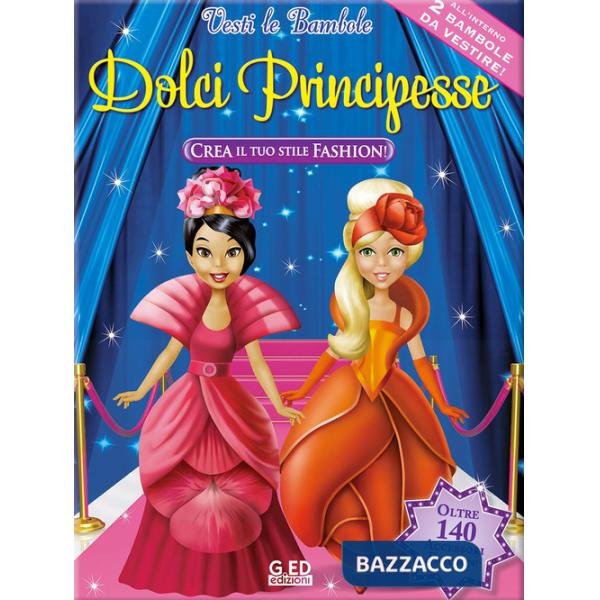 Dolci principesse. Ediz. illustrata. Con gadget