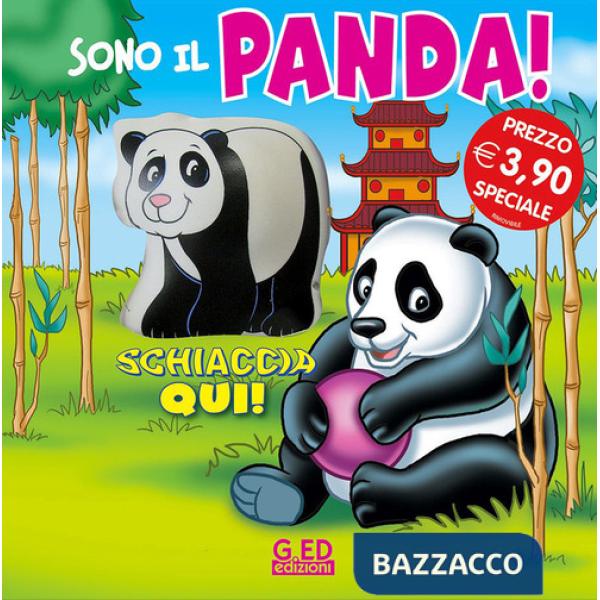 Sono il panda! Schiaccia qui. Ediz. illustrata