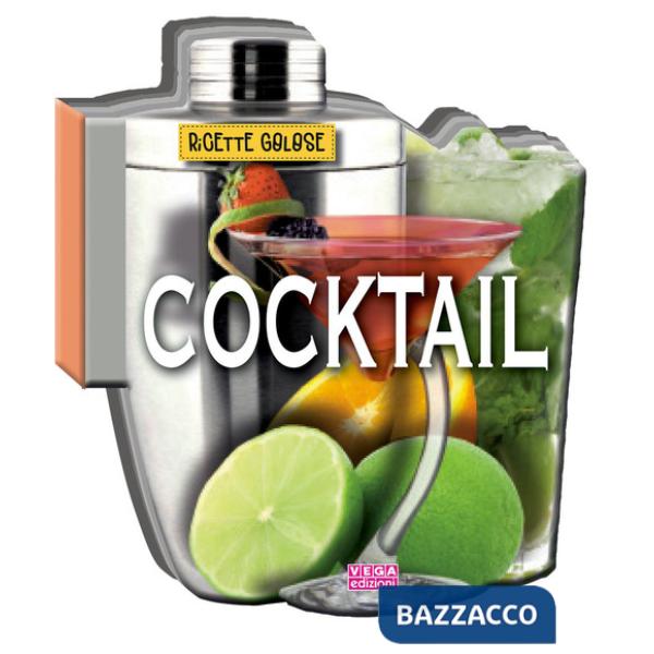 Cocktail. Ricette golose