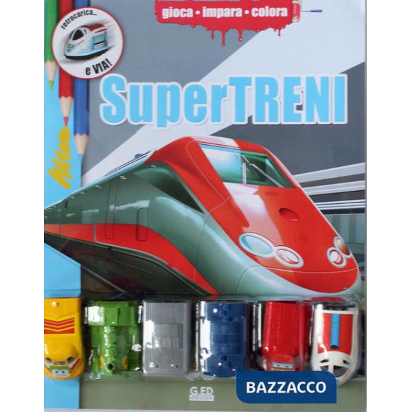 Supertreni. Ediz. illustrata. Con gadget