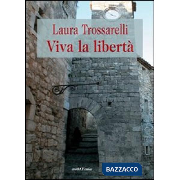 Viva la libertà