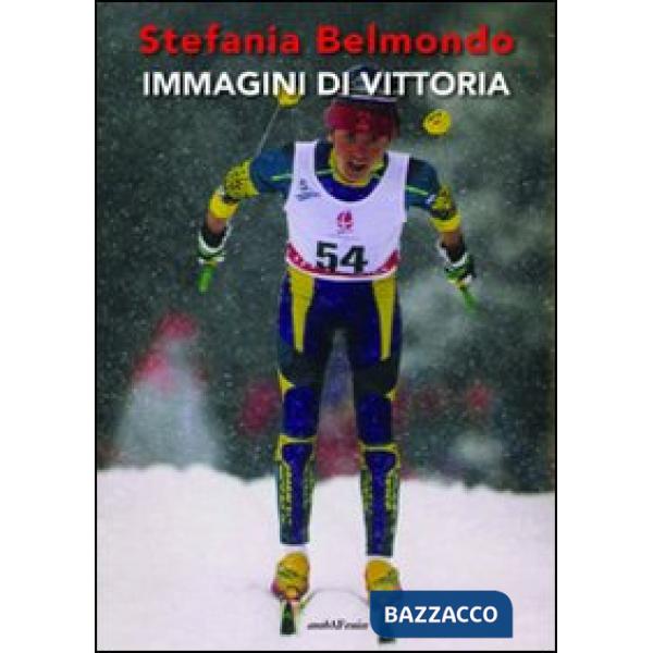 Immagini di vittoria. Ediz. illustrata