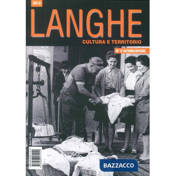 Langhe. Cultura e territorio. Vol. 8