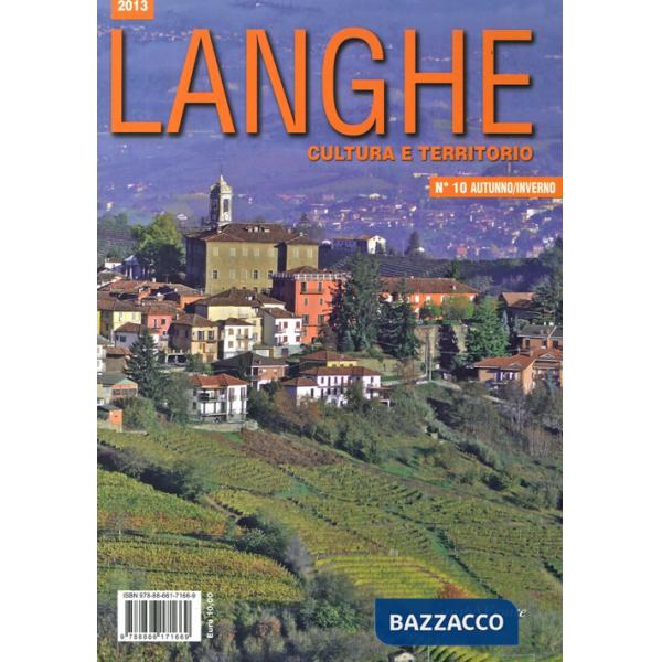 Langhe. Cultura e territorio. Vol. 10