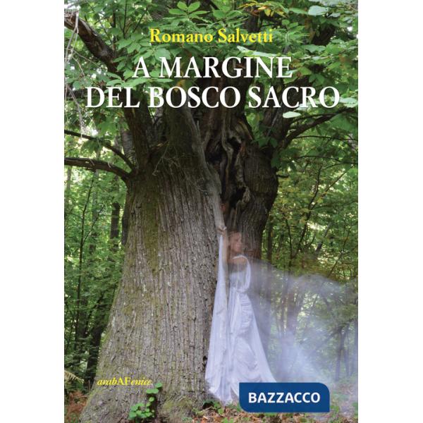 A margine del bosco sacro